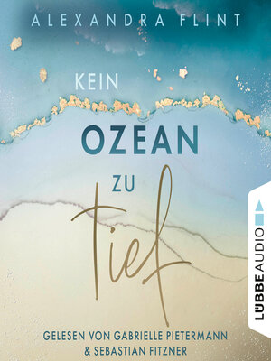 cover image of Kein Ozean zu tief--Tales of Sylt, Teil 3 (Ungekürzt)
